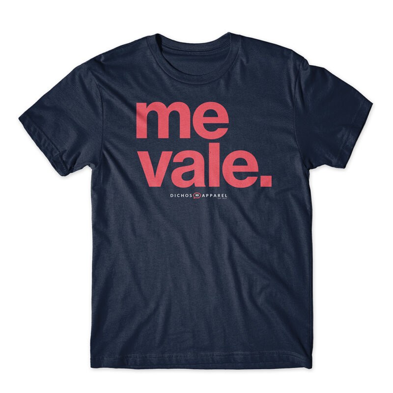 me vale.