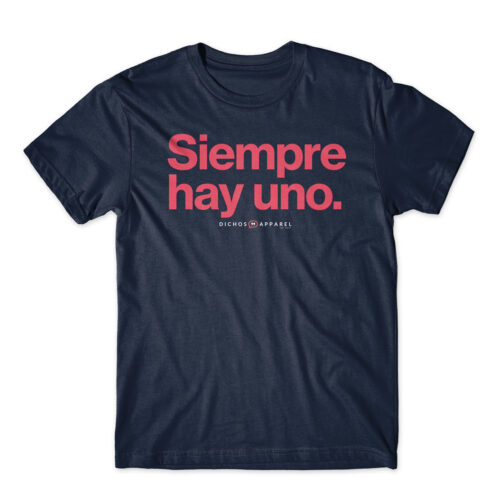 Siempre hay uno.