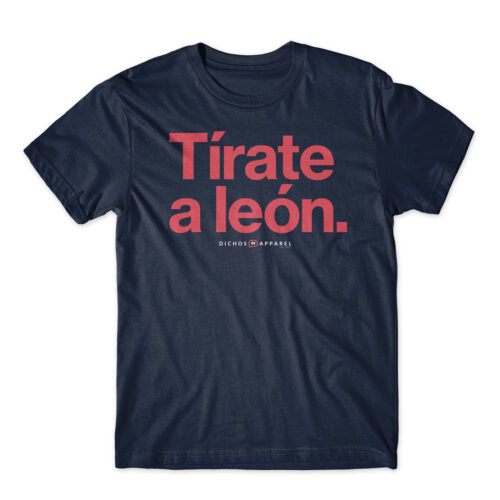Tírate a león.