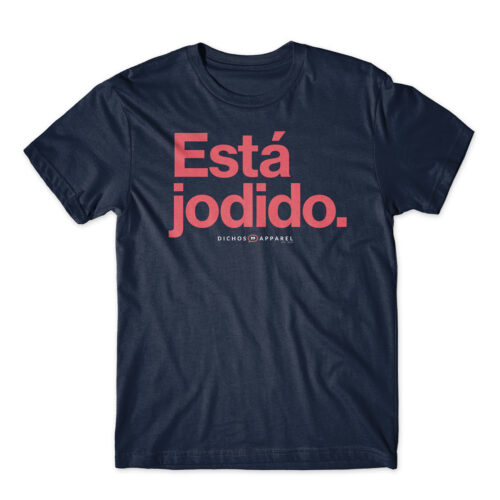 Está jodido.